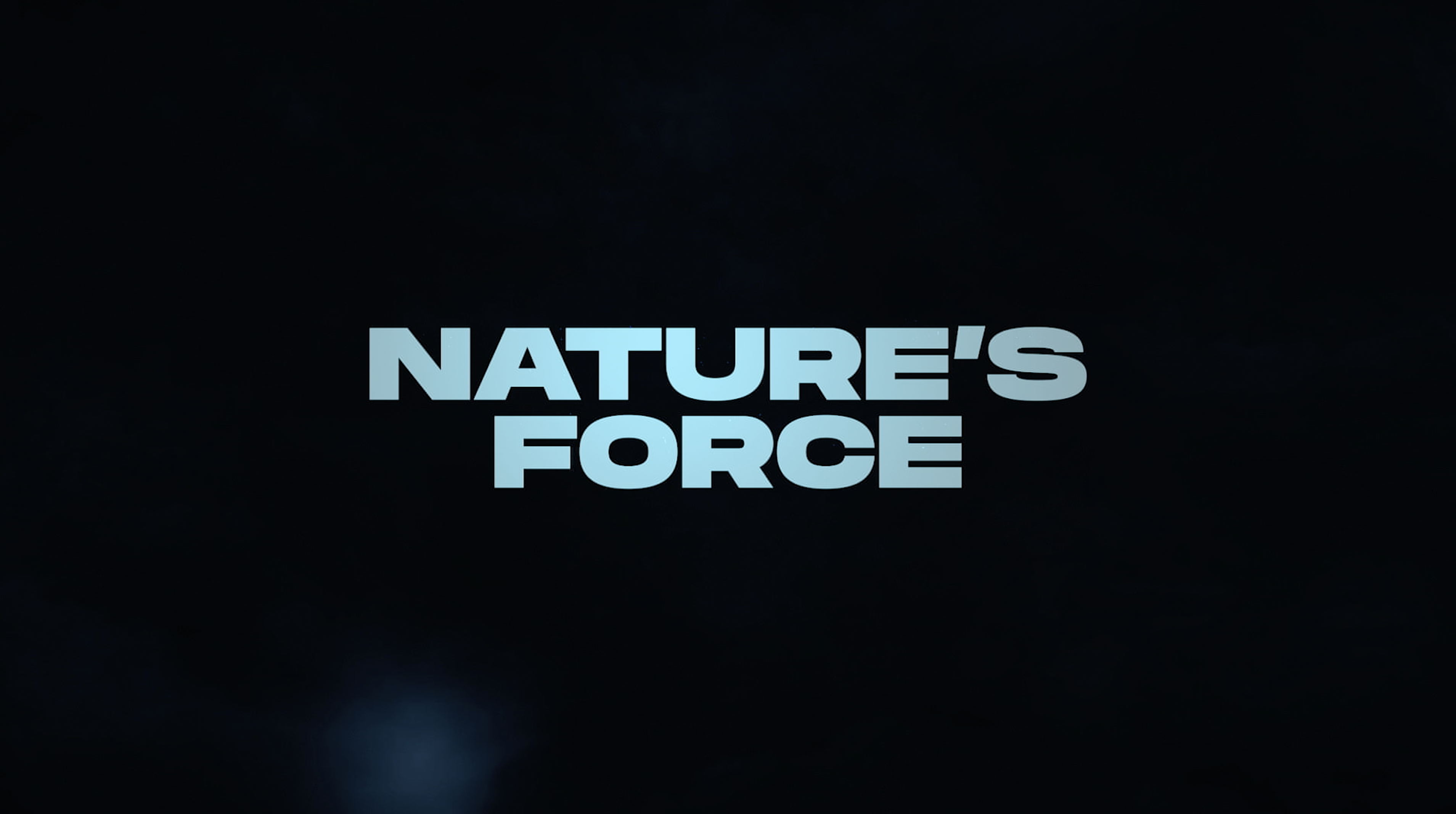 Nature’s Force