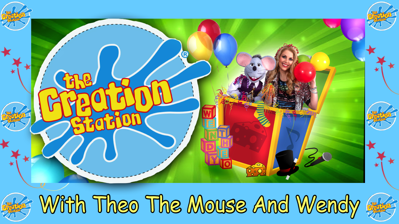 The Creation Station with Theo the Mouse and Wendy