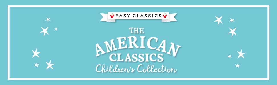 The American Classics Children’s Collection