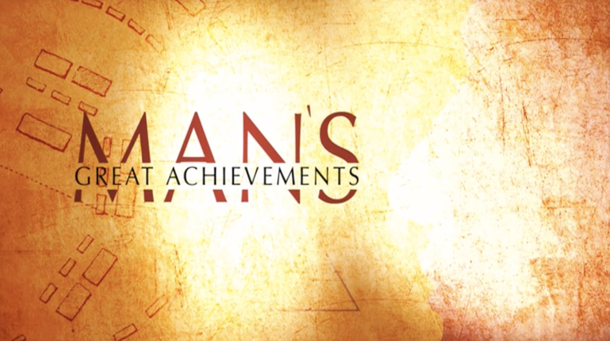Man’s Greatest Achievements